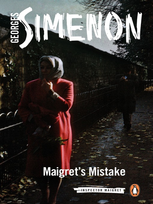 Title details for Maigret's Mistake by Georges Simenon - Wait list